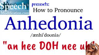 How to Pronounce Anhedonia [upl. by Gunzburg527]