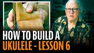 How To Build A Ukulele Lesson 6 SANDING THE BODY amp NECK [upl. by Gower312]