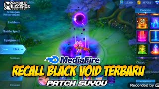 NEW PATCH‼️SCRIPT RECALL BLACK VOID TERBARU FULL VOICE  NO PAASSWORD  PATCH TERBARU [upl. by Pickering]