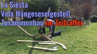 La Siesta Vela Hängesesselgestell Aufbau im Zeitraffer [upl. by Bradski]