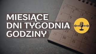 Miesiące dni tygodnia godziny po polsku Месяцы дни недели часы на польском языке [upl. by Eiralc]