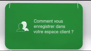 Tuto 4 Comment vous enregistrer dans votre espace client [upl. by Dulcle]