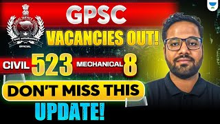 Big Update from GPSC Vacancies for CIVIL  MECH by SHAILESH Sir [upl. by Torosian442]