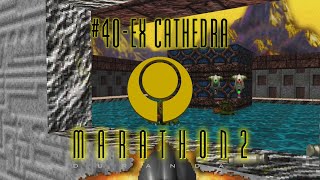 Marathon Indepth 40 Ex Cathedra  Marathon 2  Bungies Marathon Trilogy [upl. by Attelrak907]