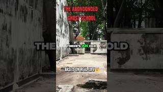 quotThe Haunted Abandoned Schoolquot Real life story 😨 scary horrorstories ghoststory [upl. by Dugald]