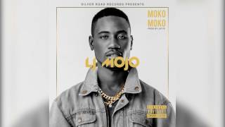 Moko Moko Official Audio  LJ Mojo  Silver Road Records [upl. by Lawrenson44]