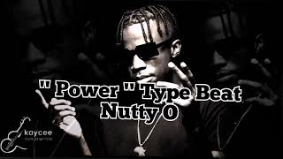 Power Nutty O Type Beat Afrobeat Instrumental [upl. by Fayola]