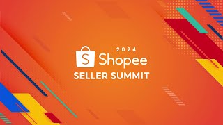 Shopee Seller Summit 2024 Promotional Video [upl. by Stahl]