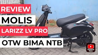 review molis larizz lv pro otw bima ntb [upl. by Cheffetz852]