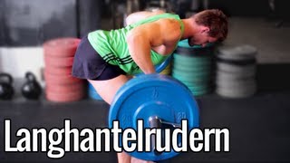 Langhantelrudern  Rückentraining mit der richtigen Technik [upl. by Akena653]