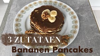 Das EINFACHSTE PANCAKE Rezept  3 ZUTATEN Bananen Pancakes [upl. by Eelrehpotsirhc]