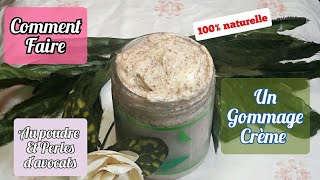 DIY comment faire une crème gommantegommage crème [upl. by Blanding]