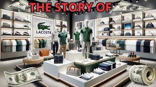 The History Of Lacoste A BillionDollar Saga [upl. by Amle]