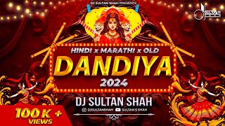 Hindi x Marathi x Retro  Dandiya 2024  DJ Sultan Shah Remix  Nonstop Garba DJ Song [upl. by Eng369]