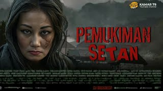 film horor indonesia terbaru 2024 PEMUKIMAN SETAN filmhororterbaru2024 filmhoror [upl. by Nesila729]