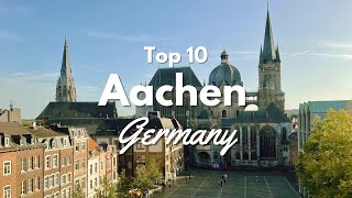 Top 10 Things to Do in Aachen Germany 🇩🇪 [upl. by Moore]