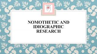 Nomothetic Vs Idiographic approach  Research Methodology  Psychology [upl. by Eedna474]