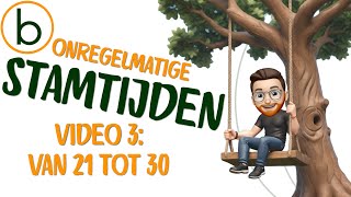 Stamtijden video 3 van 21 tot 30 Leer de onregelmatige werkwoorden incl woordverklaringen [upl. by Ettelracs515]