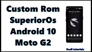 Custom Rom Moto G2 Superior0s Phoenix android 10 [upl. by Ladiv548]