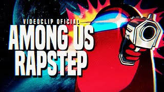 AMONG US RAPSTEP quotSin Cabos Sueltosquot ║ VIDEOCLIP OFICIAL ║ JAYF [upl. by Muna704]