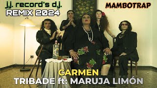 TRIBADE ft MARUJA LIMON 2024 REMIX  CARMEN MAMBOTRAP  BY JJ RECORDS DJ [upl. by Vasileior]