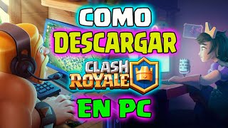 Cómo DESCAGAR e INSTALAR Clash Royale en PC Computadora  Noticias Sergio1722 [upl. by Nnyluqcaj]