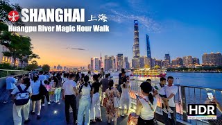 Huangpu River Magic Hour Walk  Shanghai Walk Tour  4K HDR  上海 黄浦江 外滩 [upl. by Eirelam39]