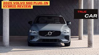 2025 Volvo S60 Plug In Hybrid Review [upl. by Earle]