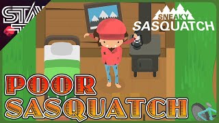 Sasquatch is POOR AGAIN  Sneaky Sasquatch  Ep 101 [upl. by Thynne]