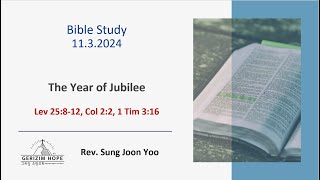 The Year of Jubilee  1132024 Bible Study [upl. by Vivyan778]