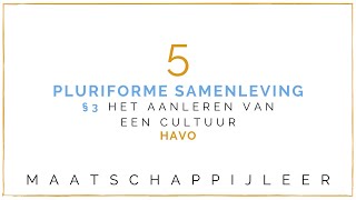 Havo Maatschappijleer § 53 Het aanleren van een cultuur [upl. by Kataway]