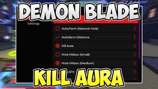 NEW Demon Blade Script Gui  Auto Farm Kill Aura Hitbox amp More PASTEBIN 2024 [upl. by Moll413]