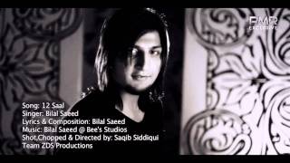 Bilal Saeed 12 saal HD song New song 2011 [upl. by Atteuqahs]