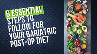 What to eat after Bariatric Surgery  Your Postop Diet 2024 [upl. by Dorolice]