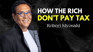 Robert Kiyosaki exposes Millionaire’s Tax Secrects [upl. by Lever]