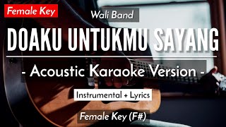 Doaku Untukmu Sayang Karaoke Akustik  Wali Band Female Key  HQ Audio [upl. by Nywroc]