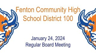 Fenton High School Board of Education Meeting January 24 2024 [upl. by Ahtnamas104]