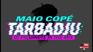 MAIO COPÉ  TARBADJU  Afro House 2020 Original mix [upl. by Hesler]