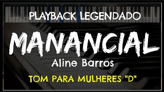 🎤 Manancial PLAYBACK LEGENDADO  TOM FEMININO quotDquot Aline Barros by Niel Nascimento [upl. by Su]