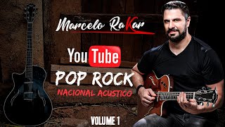 Pop Rock Nacional  As Melhores do Rock Nacional  Marcelo Rakar  Volume 1 OFICIAL [upl. by Scotti131]