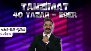 Tanzimat 40 YazarEser  YazarEserİçerik Kampı  5VİDEO [upl. by Erickson162]