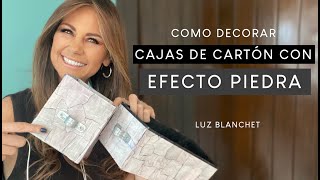 COMO DECORAR CAJAS DE CARTÓN CON EFECTO PIEDRA  LUZ BLANCHET [upl. by Whitney]