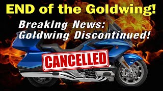 BREAKING NEWS Goldwing Discontinued by Honda [upl. by Dacy]