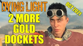 2 More Gold Dying Light Dockets For October 2021 [upl. by Otrebire928]