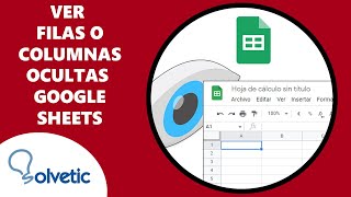 Mostrar Columnas o Filas Ocultas Google Sheets ✔️ [upl. by Buchbinder452]