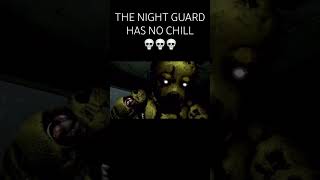 The Night Guard Has No Chill💀💀💀 MY MOST VIEWED VIDEO [upl. by Lemar]