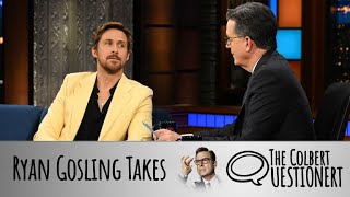 Ryan Gosling Takes The Colbert Questionert [upl. by Nyltiak]