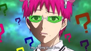 Saiki Kusuo’s annoyed unbothered disgusted playing dumb face ft yare yare [upl. by Enirroc]