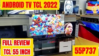 Review 55P737 TCL 2022 55inch 4k với nhiều tính năng MỚI  thiết kế Sang Trọng Cùng em tìm hiểu nha [upl. by Notaes]