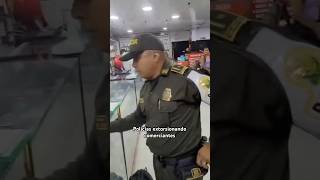 Policías extorsionando comerciantes💸 [upl. by Nisa]